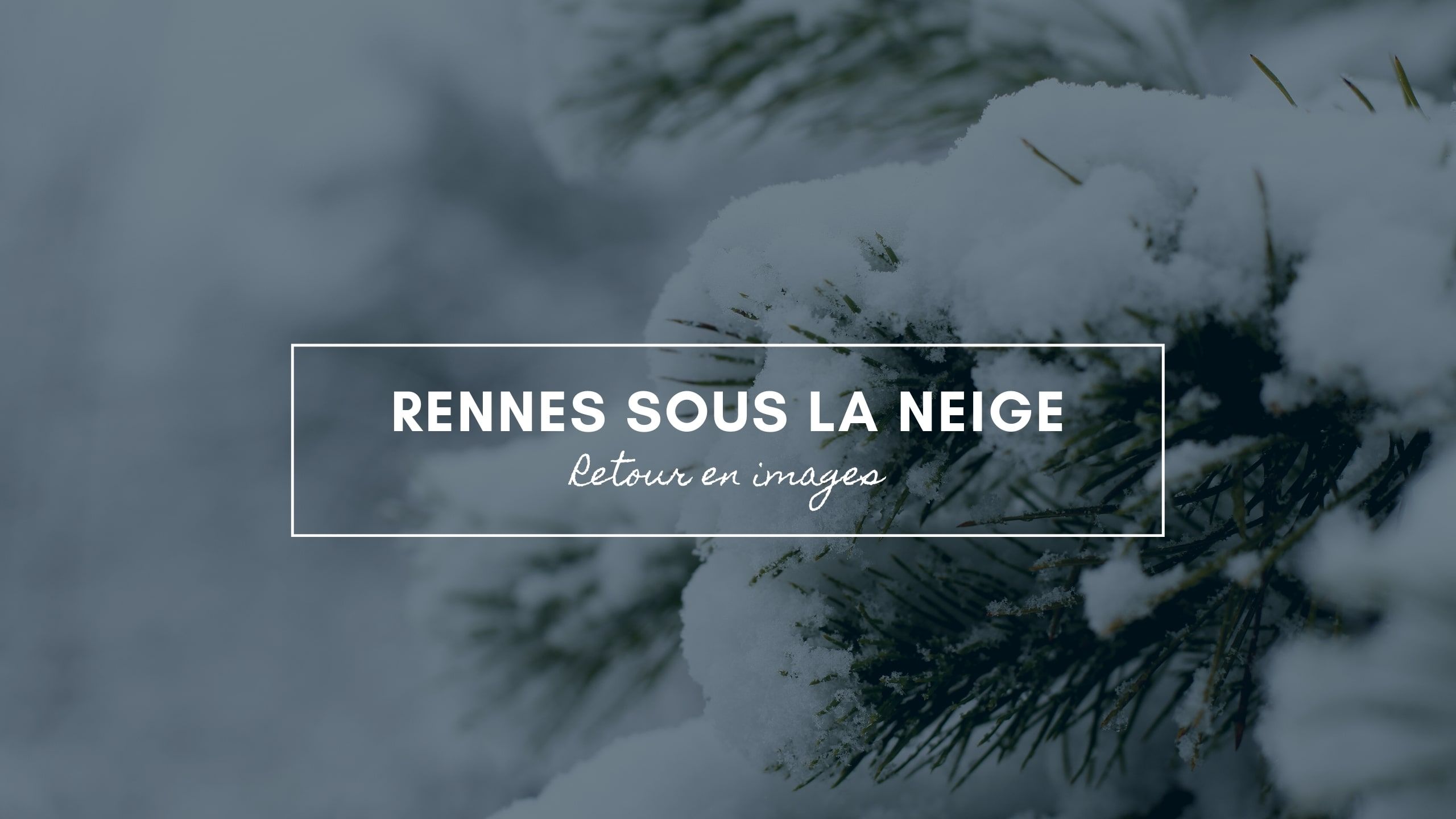 rennes sous la neige